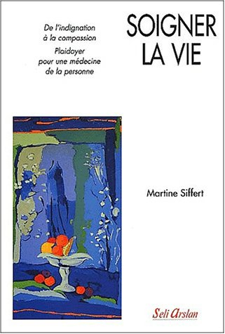Soigner la vie