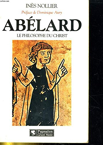 Abélard, le philosophe du Christ