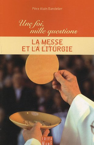 La messe et la liturgie