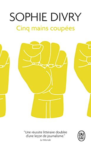 Cinq mains coupées : récit