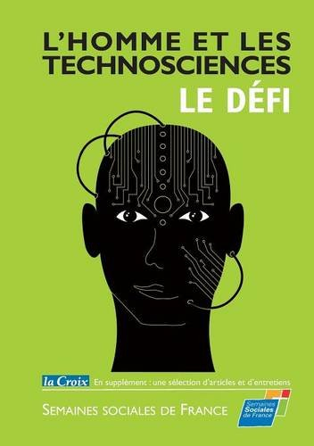 l'homme et les technosciences, le défi