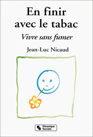 En finir avec le tabac : vivre sans fumer