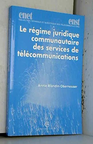 Le régime juridique communautaire des services de télécommunications