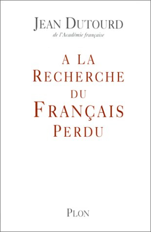 A la recherche du français perdu