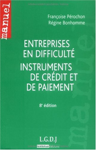 Entreprises en difficulté, instruments de crédit et de paiement