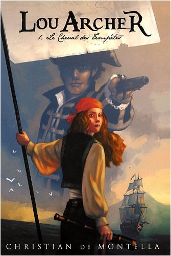 Lou Archer. Vol. 1. Le cheval des tempêtes