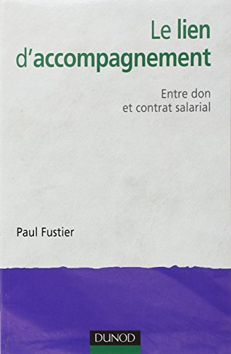 Le lien d'accompagnement : entre don et contrat salarial