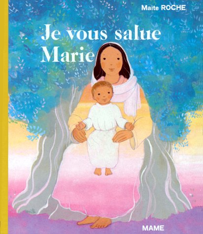 je vous salue marie