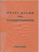 petit atlas des champignons. tome 2 : descriptions.