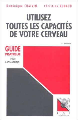 Utilisez toutes les capacités de votre cerveau