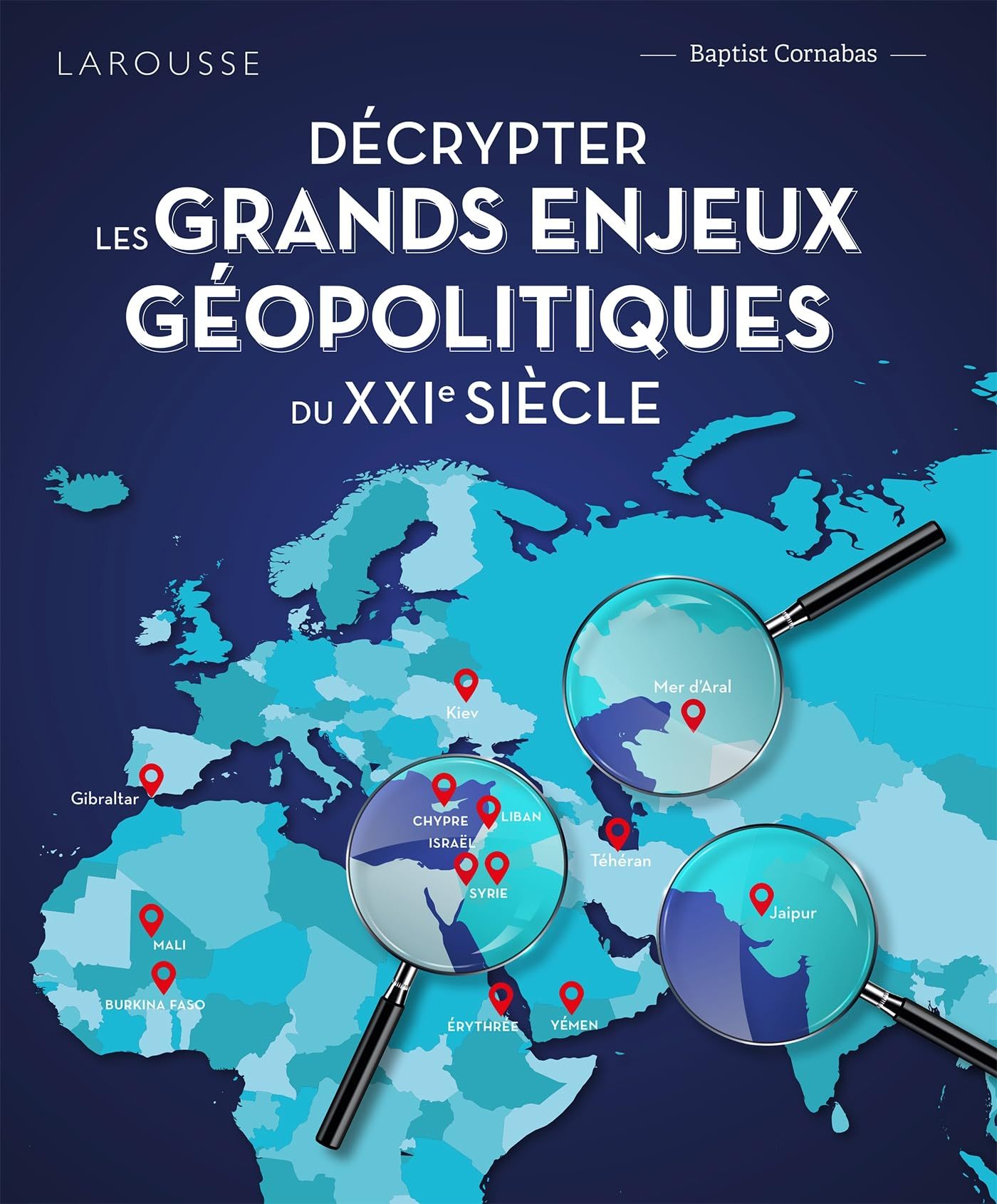 Décrypter les grands enjeux géopolitiques du XXIe siècle