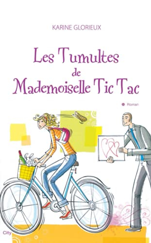 Les tumultes de Mademoiselle Tic Tac