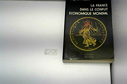 la france dans le conflit économique mondial
