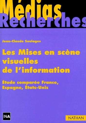 Les mises en scène visuelles de l'information : étude comparée, France, Espagne, Etats-Unis