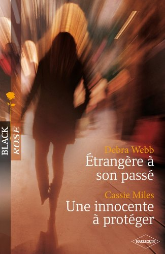 Etrangère à son passé. Une innocente à protéger