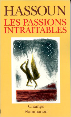 Les passions intraitables