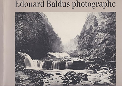 Edouard Baldus, photographe