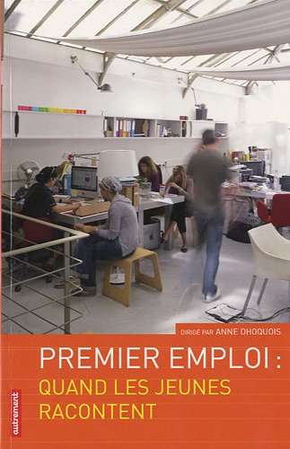 Premier emploi : quand les jeunes racontent
