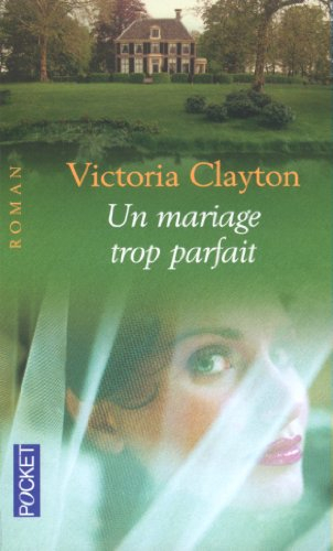 Un mariage trop parfait