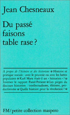Du passé, faisons table rase ?