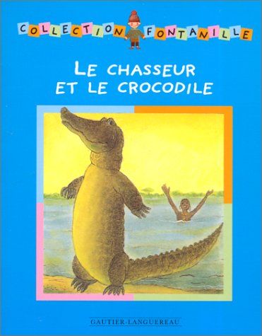 Le chasseur et le crocodile