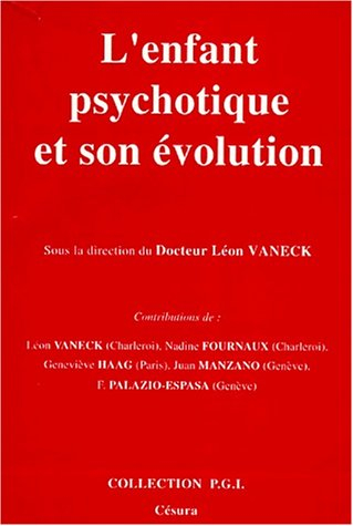 L'enfant psychotique et son évolution : dix ans déjà à l'Hôpital de jour de Marcinelle (Charleroi)
