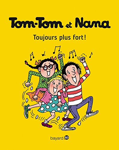 Tom-Tom et Nana. Vol. 29. Toujours plus fort !