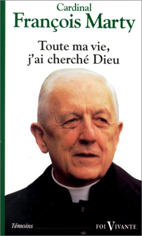 Toute ma vie, j'ai cherché Dieu