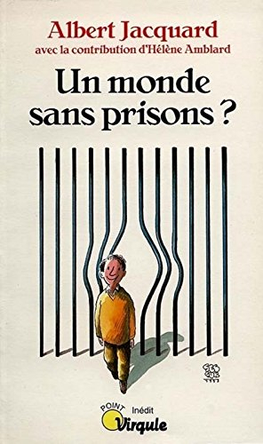 Un Monde sans prisons ?
