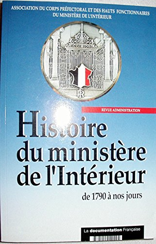 Histoire du ministère de l'Intérieur : de 1790 à nos jours