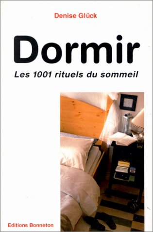 Dormir, les mille et un rituels du sommeil