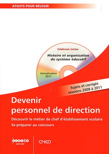 Devenir personnel de direction : découvrir le métier de chef d'établissement scolaire : se préparer 