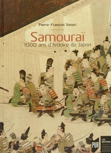 Samouraï : 1.000 ans d'histoire du Japon
