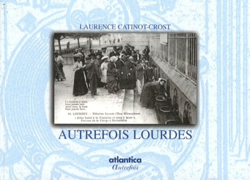 Autrefois Lourdes