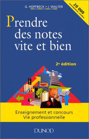 prendre des notes vite et bien : enseignement et concours, vie professionnelle
