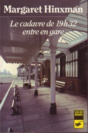 Le Cadavre de 19 H 32 entre en gare
