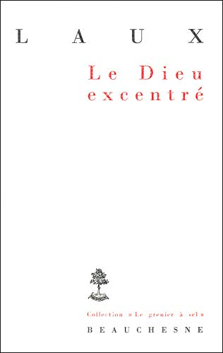 Le Dieu excentré