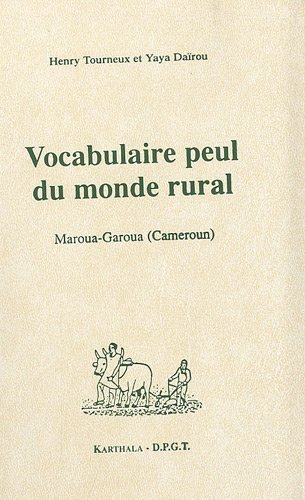 Vocabulaire peul du monde rural : Maroua-Garoua (Cameroun)
