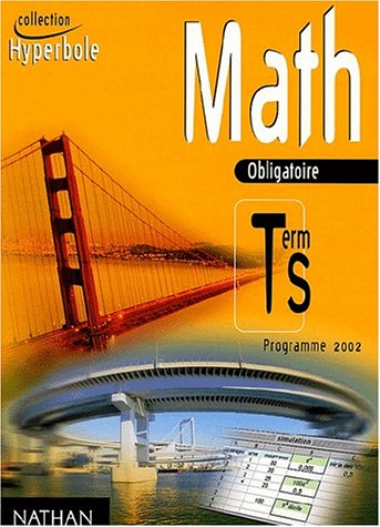 Maths terminale S, programme 2002 : enseignement obligatoire