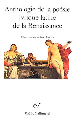 Anthologie de la poésie lyrique latine de la Renaissance