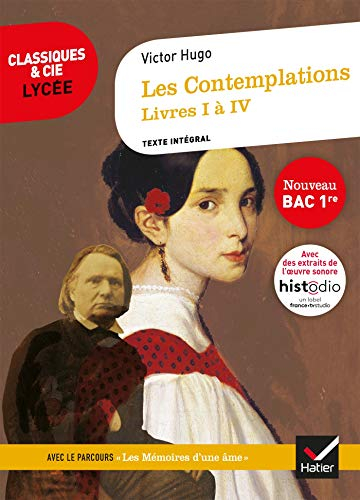 Les contemplations (1856) : livres I à IV : texte intégral suivi d'un dossier nouveau bac