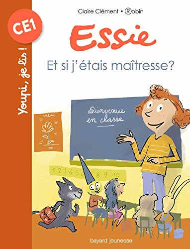 Essie. Vol. 10. Et si j'étais maîtresse ?