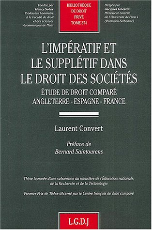 L'impératif et le supplétif dans le droit des sociétés : étude de droit comparé : Angleterre, Espagn