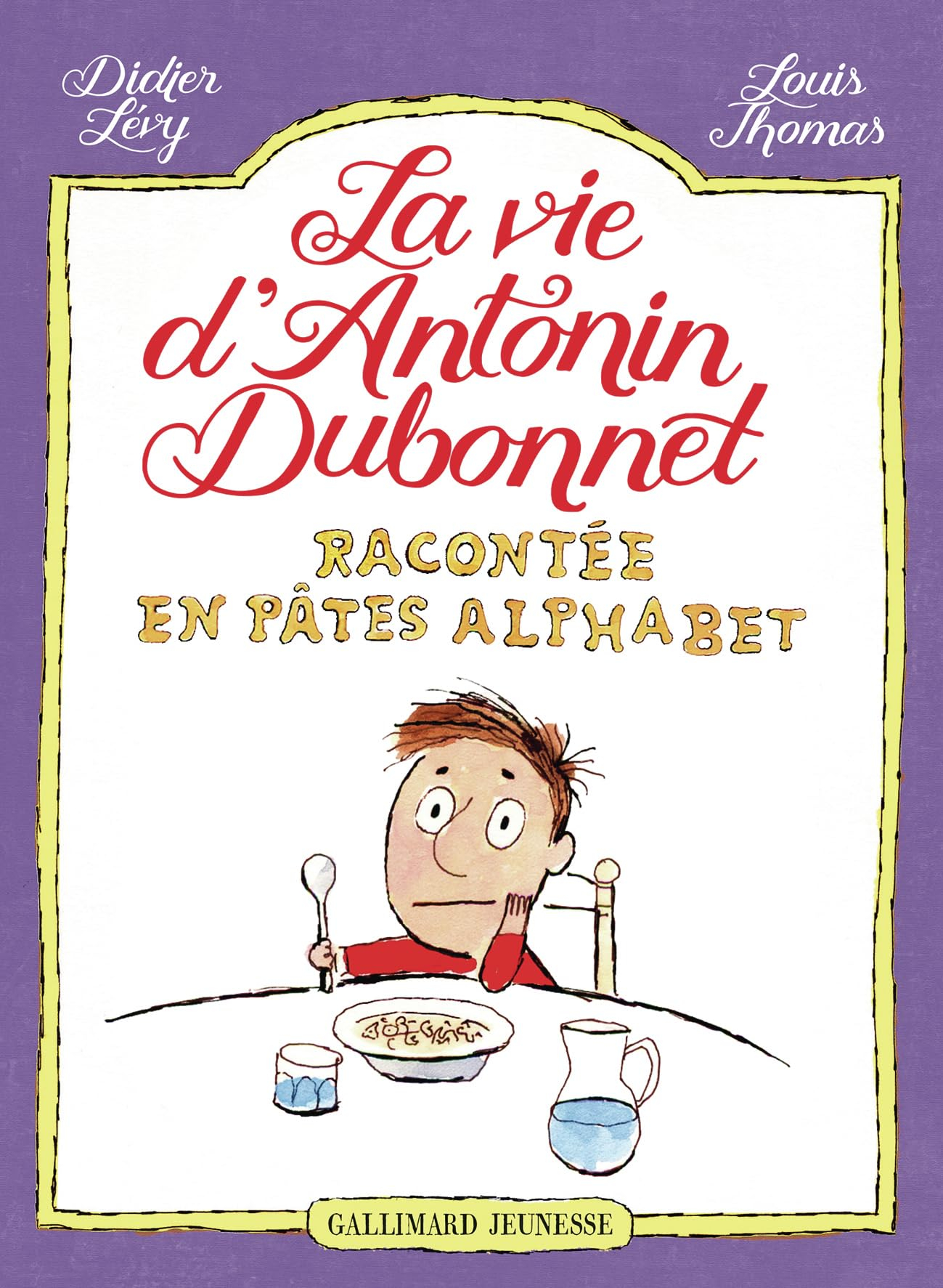 La vie d'Antonin Dubonnet racontée en pâtes alphabet