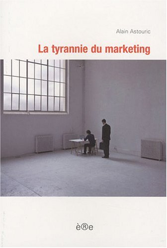La tyrannie du marketing