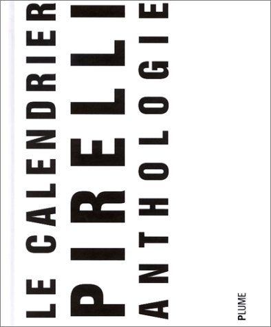 Le calendrier Pirelli, anthologie