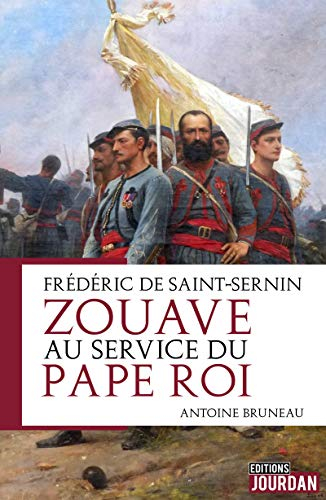 Zouave au service du pape roi