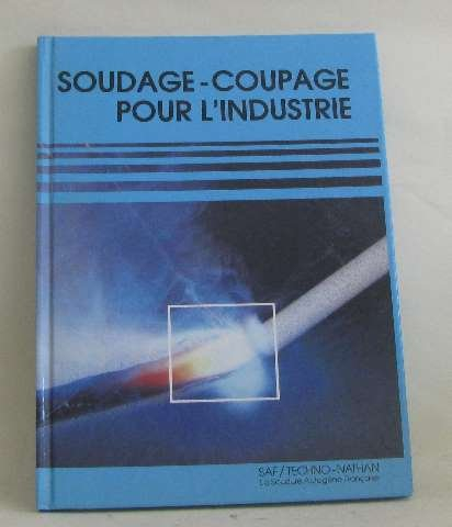 Soudage-coupage pour l'industrie