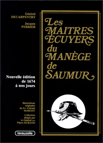 Les Maîtres écuyers du manège de Saumur