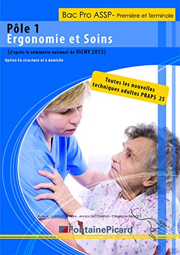 Pôle 1, ergonomie et soins (d'après le séminaire national de Vichy 2013) : toutes les nouvelles tech